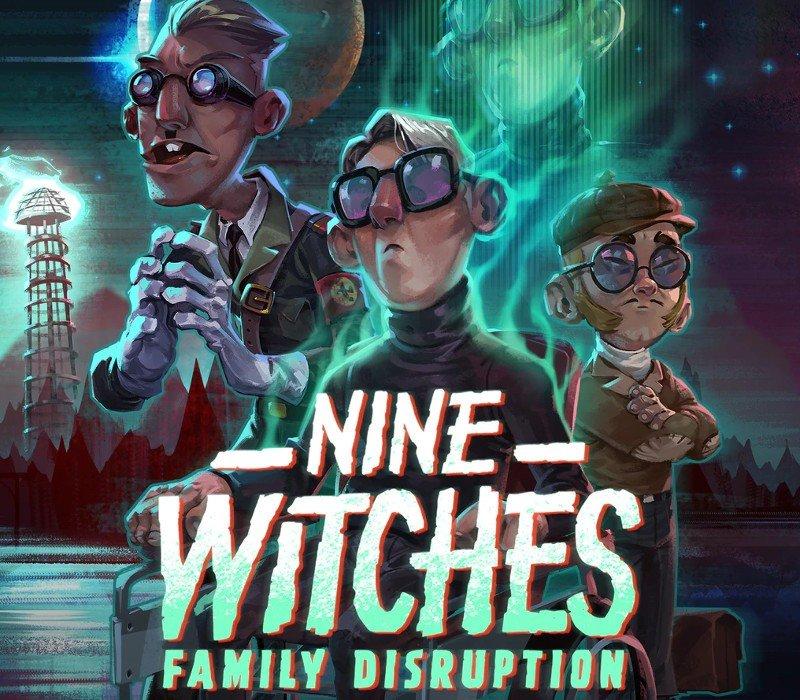 Nine Witches: Family Disruption