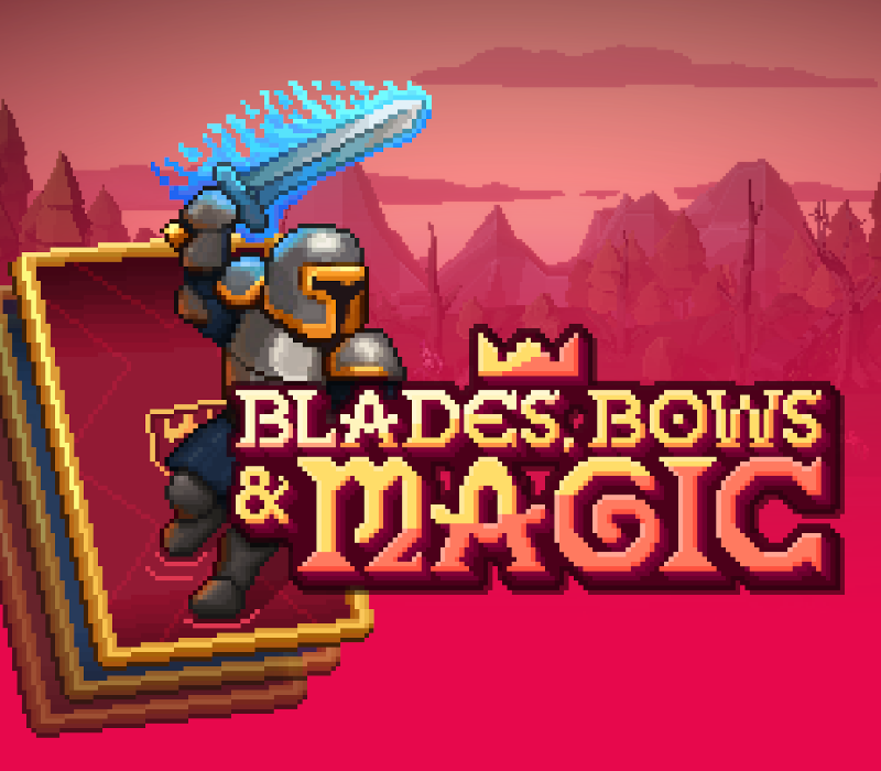 Blades, Bows and Magic 