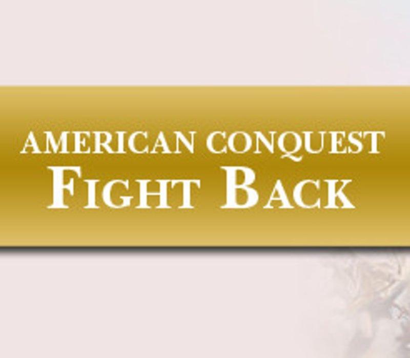 American Conquest: Fight Back