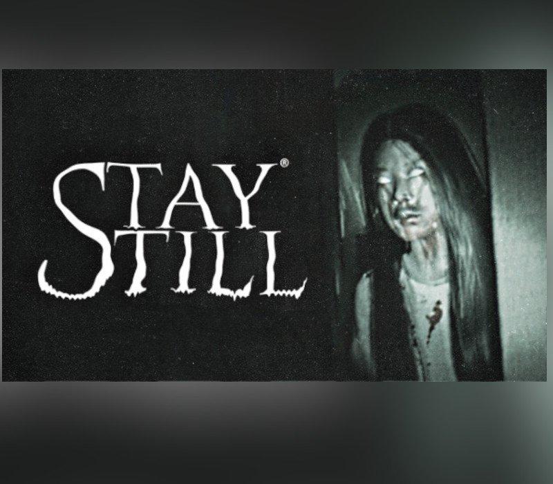 Stay Still