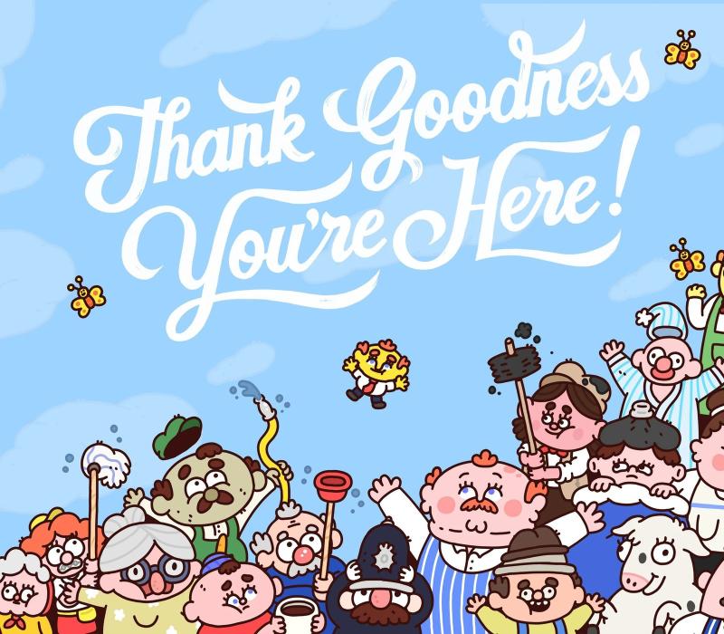 Thank Goodness You're Here!