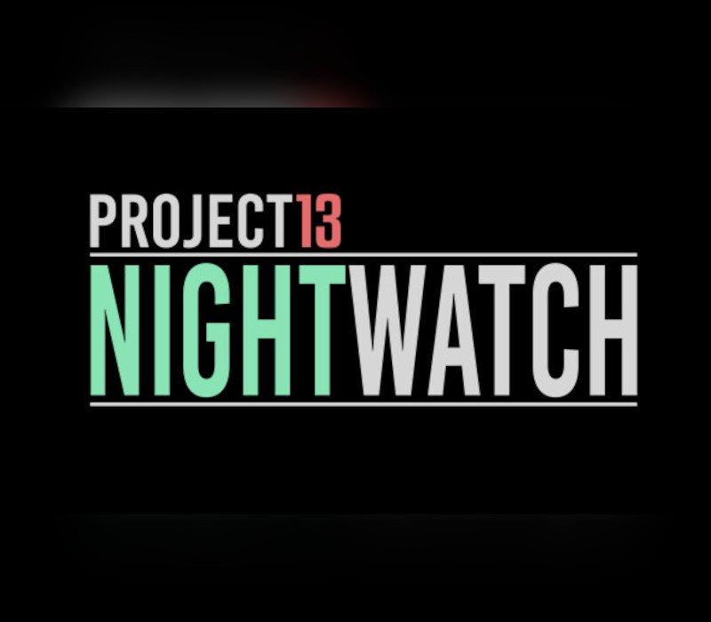 Project13: Nightwatch 