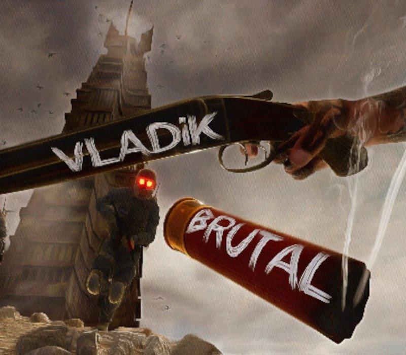 VLADiK BRUTAL