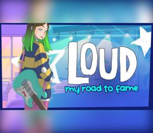 LOUD: My Road to Fame