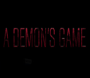 A Demon's Game - Episode 1