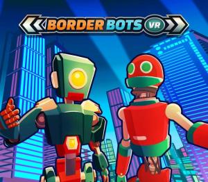 Border Bots VR