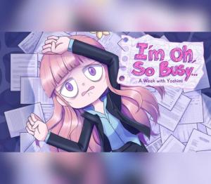 I'm Oh, So Busy...: A Week with Yoshimi