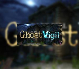 Dark Fall: Ghost Vigil