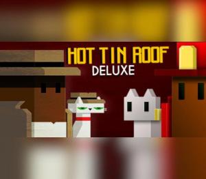 Hot Tin Roof Deluxe