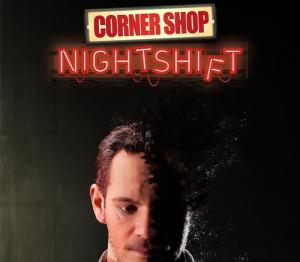 Corner Shop: NightShift