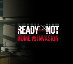 Ready or Not: Home Invasion Bundle