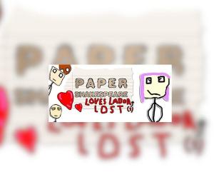 Paper Shakespeare: Loves Labor(s) Lost