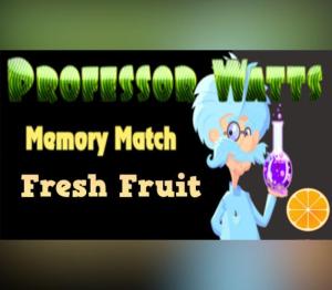 Professor Watts Memory Match Fresh Fruit