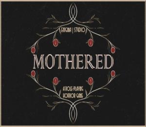 MOTHERED