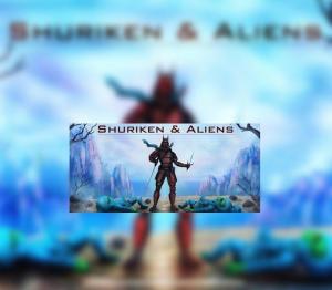 Shuriken and Aliens