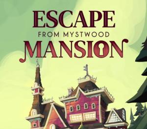 Escape From Mystwood Mansion