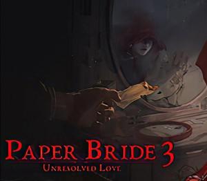 Paper Bride 3 Unresolved Love