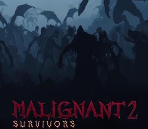 Malignant Survivors 2