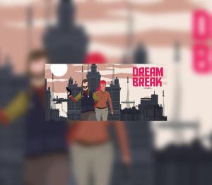 DreamBreak