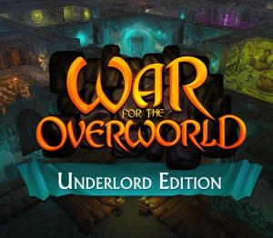 War for the Overworld Underlord Edition