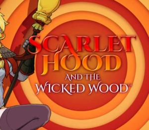 Scarlet Hood and the Wicked Wood