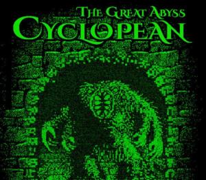 Cyclopean: The Great Abyss