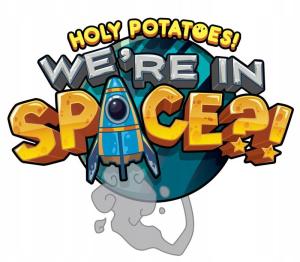 Holy Potatoes! We're in Space?!
