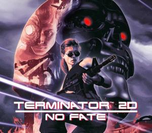 Terminator 2D: NO FATE US