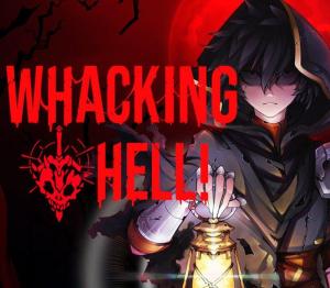 Whacking Hell!