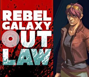 Rebel Galaxy Outlaw