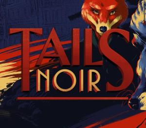 Tails Noir