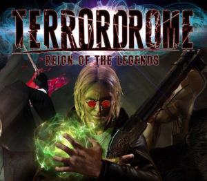 Terrordrome - Reign of the Legends