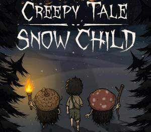 Creepy Tale: Snow Child