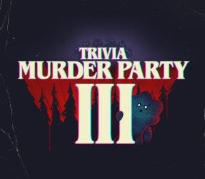 Trivia Murder Party 3