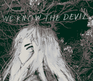 We Know the Devil
