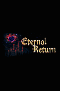Eternal Return