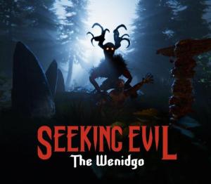Seeking Evil: The Wendigo