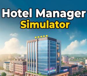 Hotel Manager Simulator