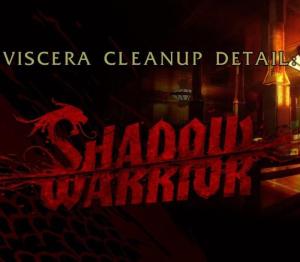 Viscera Cleanup Detail: Shadow Warrior