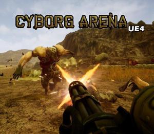 Cyborg Arena UE4