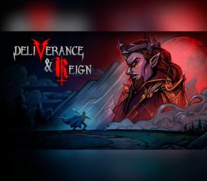 Deliverance & Reign