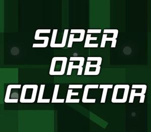 Super Orb Collector