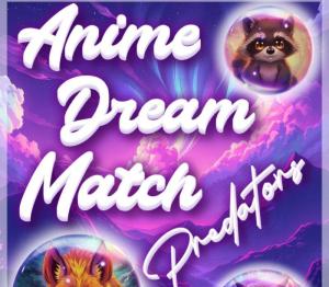 Anime Dream Match: Predators