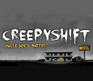 Creepy Shift: Uncle Joe’s Motel