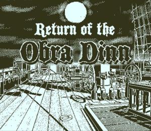Return of the Obra Dinn