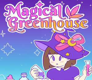 Magical Greenhouse