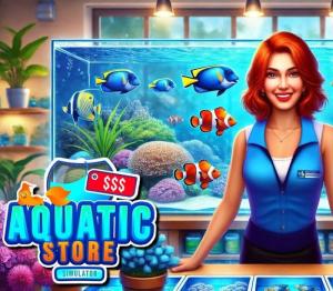 Aquatic Store Simulator