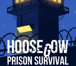Hoosegow: Prison Survival