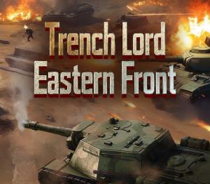 Trench Lord: Eastern Front