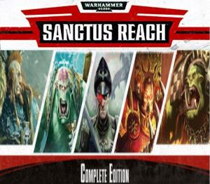 Warhammer 40,000: Sanctus Reach - Complete Edition